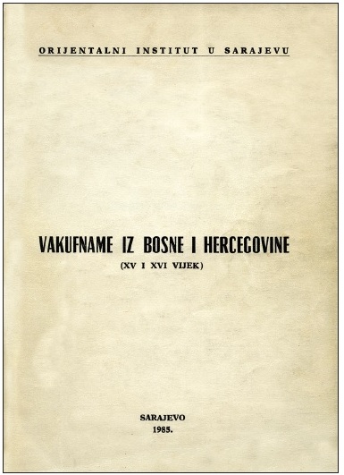 Vakufname iz Bosne i Hercegovine (XV i XVI vijek) 