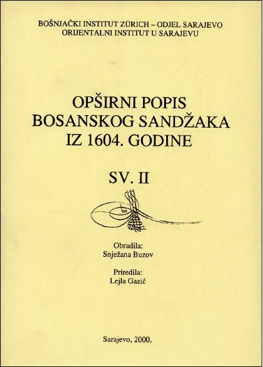 Opširni popis Bosanskog sandžaka iz 1604. godine. Sv. II